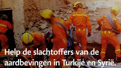 Steun de slachtoffers van de aardbeving in Turkije en Syrië - 